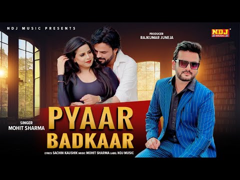 Pyaar Badkaar (Official Video) - Sonu Garanpuria | Mohit Sharma | Miss Parul | Haryanvi Song 2024