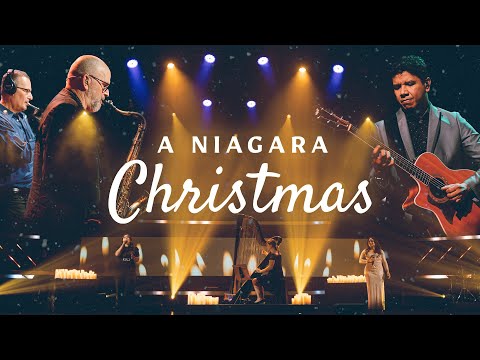 A Niagara Christmas | A Christmas Concert For Friends & Family