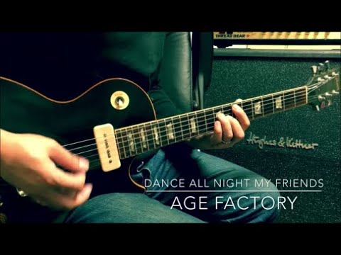 Age Factory  -  Dance all night my friends  -  Guitar Cover