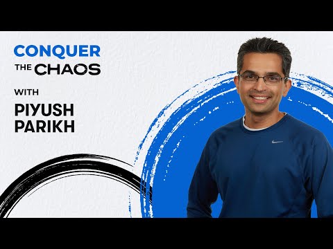 Conquer the Chaos Podcast Ep. 009—Think Practice Makes Perfect? Think Again with Piyush Parikh