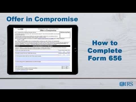 How to Complete Form 656 OIC - Offer in Compromise