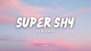 NewJeans  - Super Shy (English Lyrics)