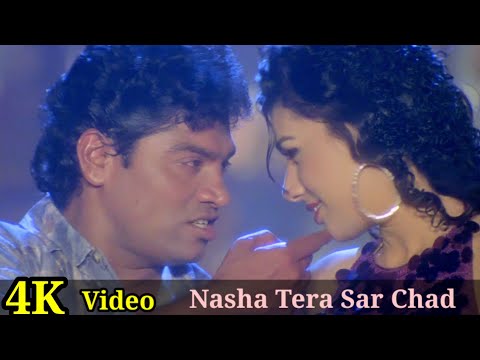 Nasha Tera Sar Chad Ke Bole 4K Video Song | Chandrachur Singh, Johny Lever, Udit Narayan HD