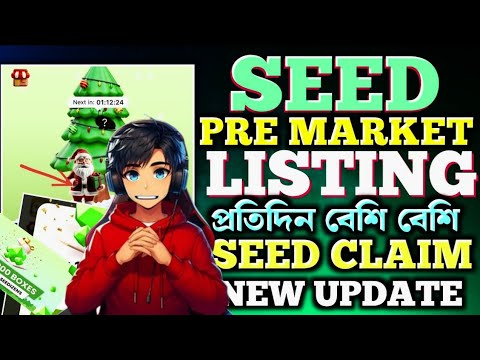 SEED Airdrop Update New | seed airdrop listing | seed mining new update