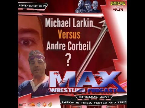 Max Wrestling Podcast-  Larkin Is Tried Tested And True! #wwe. #aew. #codyrhodes. #romanreigns.