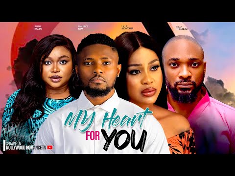 MY HEART FOR YOU ~ MAURICE SAM, UCHE MONTANA, RUTH KADIRI, DEZA 2024 LATEST NIGERIAN AFRICAN MOVIES