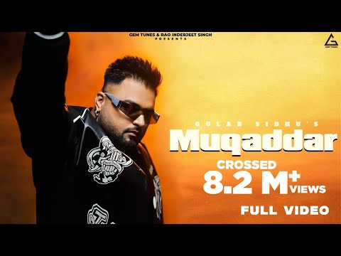 Muqaddar (Full Video) : Gulab Sidhu | Fateh Shergill | Diamond | New Punjabi Songs 2024