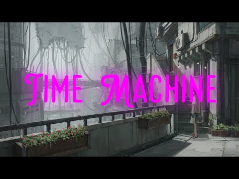 ARHEX & Resting Tofu - Time Machine | Lyrics