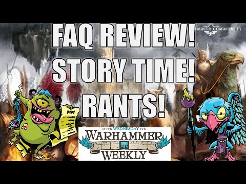 FAQ Review & AoS 4.0 Grab Bag - Warhammer Weekly 08212024