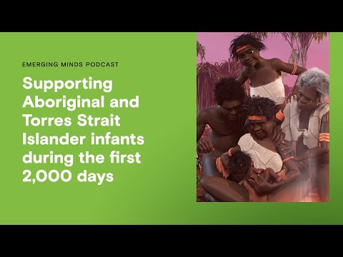 Supporting Aboriginal & Torres Strait Islander children during the first 2000 days | Emerging Minds