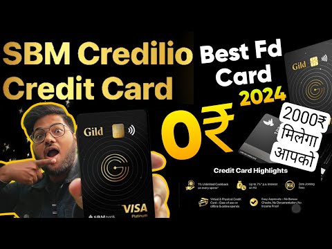 SBM Credilio Credit Card - A Credit Card  || Best FD Based Credit Card || 2250₹ Gift Card | Credit