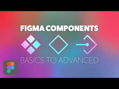 Master Figma Components: The Ultimate Beginner Tutorial