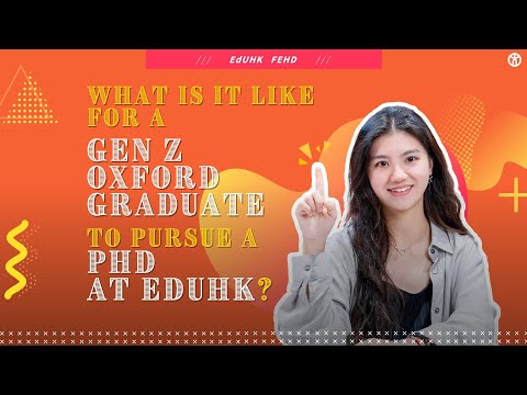 Study PhD in Hong Kong | What is it like for a Gen Z Oxford graduate to pursue a PhD at EdUHK?