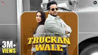 Truckan Wale (Official Video) R Nait | Jasmeen Akhtar | Dolisha |  Bhana | Punjabi Song 2024