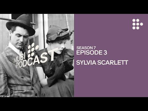 SYLVIA SCARLETT — Katharine Hepburn pays for her transgressions | MUBI Podcast