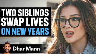 Two SIBLINGS SWAP LIVES On NEW YEARS Ft. SSSniperWolf | Dhar Mann Studios