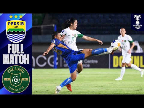 Persib Bandung vs. Zhejiang FC | Full Match | AFC Champions League™ Two