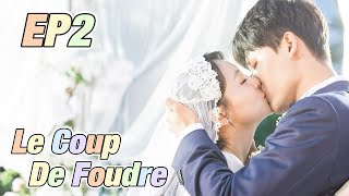 [Eng] Le Coup De Foudre Eps 02 | Starring: Janice Wu, Zhang Yujian | Korean Drama, Chinese Drama