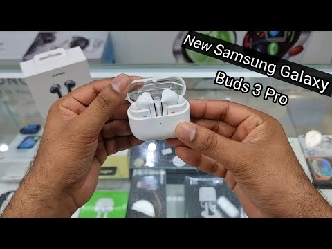 Samsung Galaxy Buds 3 Pro First Look