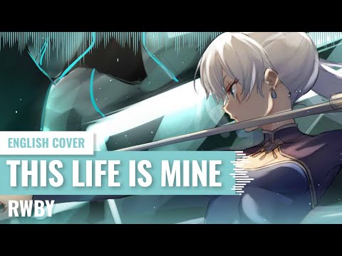 [Yukinami] This Life Is Mine ~ ❄️ RWBY COVER ❄️