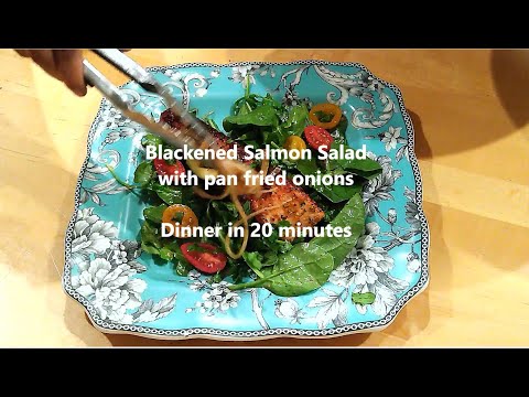 Quick Blackened Salmon Salad – Dinner in 20 minutes