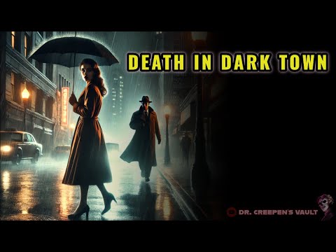 Death in Dark Town | TERRIFYING CREEPYPASTA HORROR ANTHOLOGY