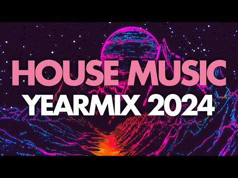 Best of House Music 2024 (Yearmix)