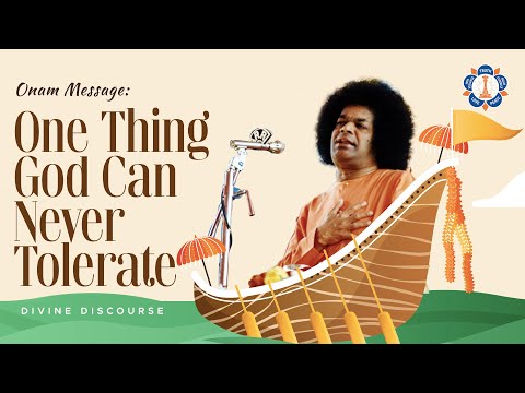 Story And Significance Of Onam | Divine Discourse By Sathya Sai Baba | 05 September, 2006