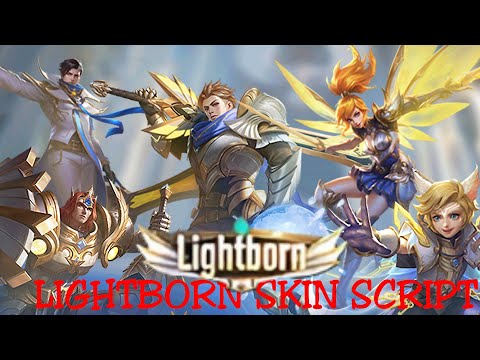 LIGHTBORN SKIN SCRIPT(NEW UPLOAD,HIRAP GUMAWA)