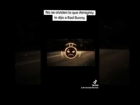 Lo que Almighty le dijo a Badbunny No se olviden 🤣 #badbunny #trap #almighty #parati #pr