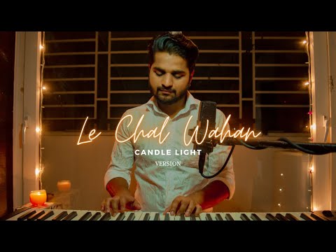 Le Chal Wahan (Candlelight Version) | Mridang by Deepanshu