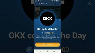 X Empire OKX Code Of The Day 14-15 October #okxcodeoftheday #xempireokxcodeoftheday#okx#code#14oct