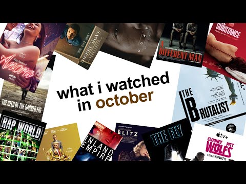 what i watched in october