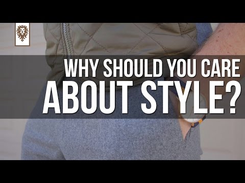 Why Should You Care About Style?