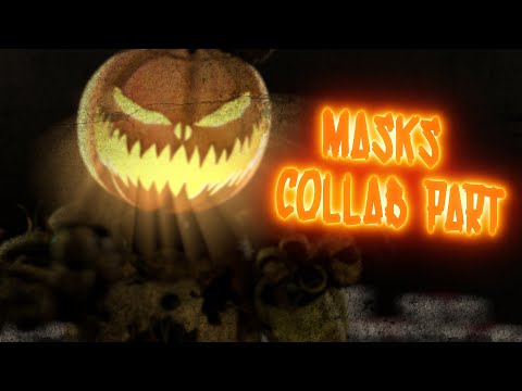 [FNaF/SFM] Collab part for Myself - Masks