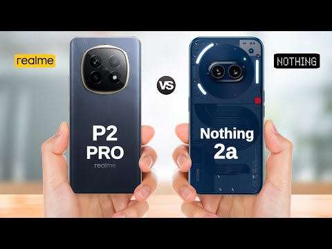 Realme P2 Pro vs Nothing Phone 2a || Full Comparison