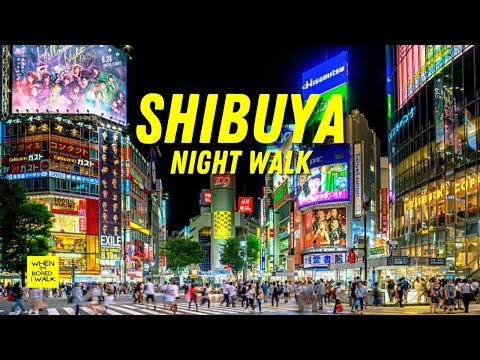 NIGHT WALK SHIBUYA, JAPAN | WHEN IM BORED I WALK