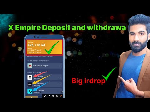 x Empire deposit address | x empire Airdrop withdraw