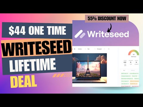 ❇️💫❇️ Writeseed Lifetime Deal | Say Goodbye to Content Struggles | $44 Lifetime Deal | 55% Now