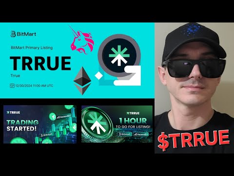 $TRRUE - TRRUE CHAIN TOKEN CRYPTO COIN HOW TO BUY TRRUECHAIN BITMART ETH ETHEREUM UNISWAP BLOCKCHAIN