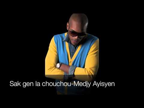 Sak gen la chouchou-Medjy Ayisyen