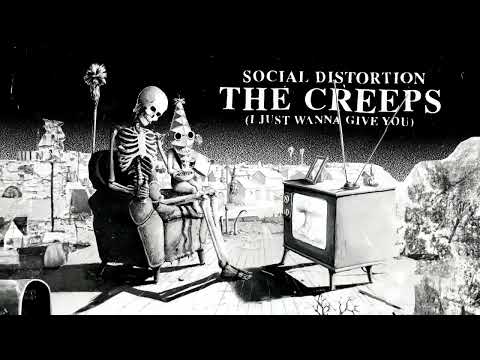 Social Distortion - The Creeps (I Just Wanna Give You) (Remastered 2023/Official Visualizer)