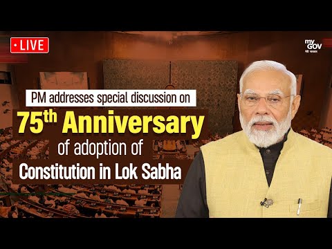 LIVE: PM addresses special discussion on 75th anniversary of adoption of Constitution in Lok Sabha