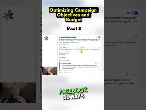 Optimizing Campaign Objectives and Budget PART 3