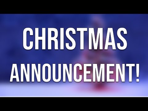 Christmas Announcement! 🔔🎅