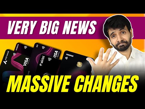 BIG BREAKING: Axis Credit Cards 2024 BIG CHANGES | End of Credit Cards?