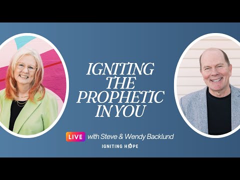 Igniting the Prophetic in You