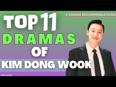 The Ultimate Collection: Kim Dong Wook's 11 Best Dramas