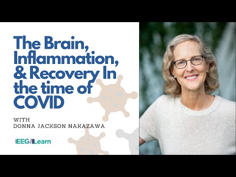 Donna Jackson Nakazawa about her course The Brain, Inflammation, and Recovery during COVID