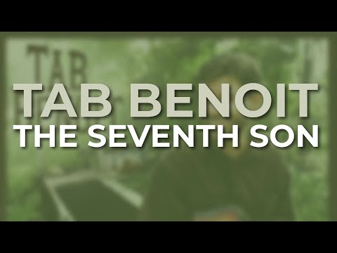 Tab Benoit - The Seventh Son (Official Audio)